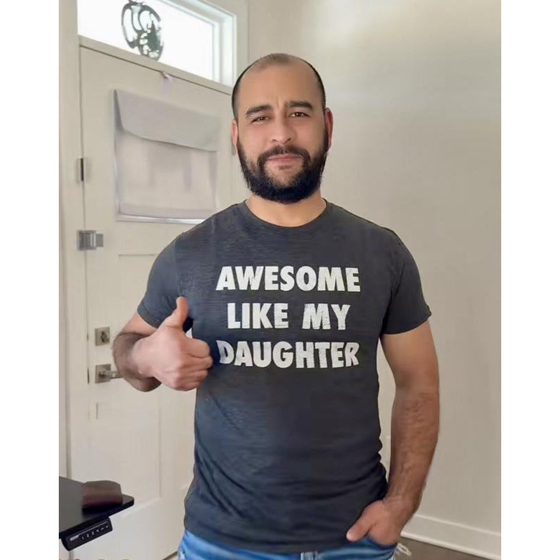 👨‍🍼Awesome Like My Daughter T Shirt | Special early-sale offer for Father's Day 2026: 🔥50% OFF🔥