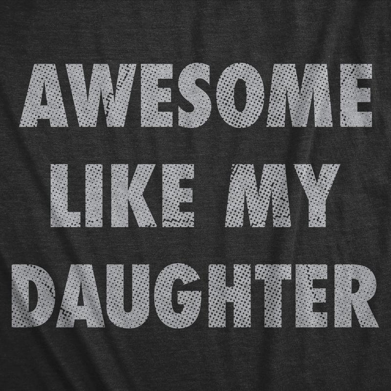 👨‍🍼Awesome Like My Daughter T Shirt | Special early-sale offer for Father's Day 2026: 🔥50% OFF🔥